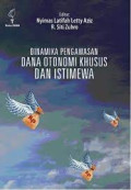 Dinamika Pengawasan Dana Otonimi Khusus dan Istimewa