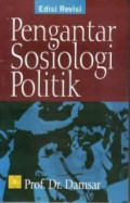 Pengantar Sosiologi Politik : Edisi Revesi