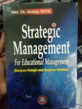 Strategic Managemen ( manajemen Strategik untuk manajemen Pendidikan )