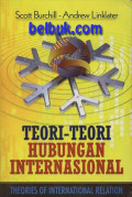 TEORI-TEORI HUBUNGAN INTERNASIONAL : Theories of International Relation