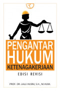 Pengantar Hukum Ketenagakerjaan : Edisi Revisi