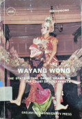 Wayang Wong: The State Ritual Dance Drama in The Court of  Yogyakarta