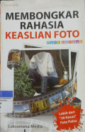 Membongkar Rahasia Keaslian Foto