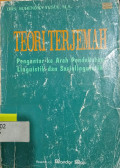 Teori Terjemah: Pengantar ke Arah Pendekatan Linguistik dan Sosiolinguistik