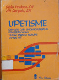 Upetisme ditinjau dari Undang-Undang Pemberantasan Tindak Pidana Korupsi Tahun 1971