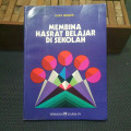 Membina Hasrat Belajar di Sekolah