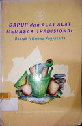 Dapur dan Alat-alat Memasak Tradisional Daerah Istimewa Yogyakarta