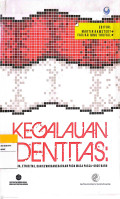 Kegalauan Identitas: Agama, Etnisitas, dan Kewarganegaraan pada Masa Pasca-Orde Baru
