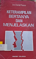 Keterampilan Bertanya dan Menjelaskan