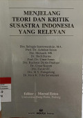 Menjelang Teori dan Kritik Susastra Indonesia yang Relevan