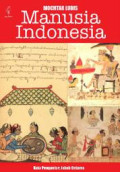 Manusia Indonesia (Sebuah Pertanggungan Jawab): Ceramah pada Tanggal 6 April 1977 di Taman Ismail Marzuki, Jakarta