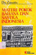 Materi Pokok Bahasa dan Sastra Indonesia: untuk SMA-SMEA-STM-PGA dan Madrasah Aliyah di Indonesia (Pendukung Kurikulum 1984)