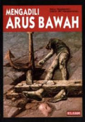 Mengadili Arus Bawah