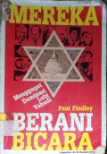Mereka Berani Bicara Menggugat Dominasi Lobi Yahudi