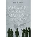 Mencari Sosok Manusia Sunda