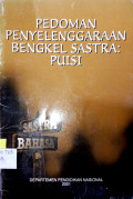 Pedoman Penyelenggaraan Bengkel Sastra: Puisi