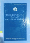 Pemertahanan Bahasa dan Sikap Bahasa  Kasus Masyarakat Bilingual Di Medan