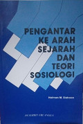 Pengantar ke Arah Sejarah dan Teori Sosiologi