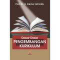 Pengembangan Kurikulum (Dasar-dasar dan Perkembangannya)