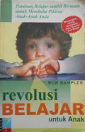 Revolusi Belajar Untuk Anak