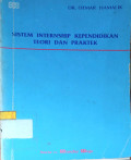Sistem Internship Kependidikan Teori dan Praktek