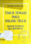 Timur Tengah Pasca Perang Teluk Dimensi Internal dan Eksternal
