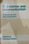 Translation and Communication: Translating and the Computer 6