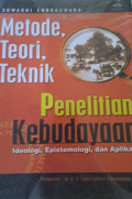 Metode, Teori, Teknik Penelitian Kebudayaan Ideologi, Epistemologi, dan Aplikasi