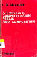 A First Book in COMPERHENSION PRECIS AND COMPOSITION