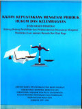 Kajian Kepustakaan Mengenai Produk Hukum dan Kelembagaan (Studi Kasus Mengenai Undang-Undang Pendidikan dan Pelaksanaannya Khususnya Mengenai Pendidikan Luar Sekolah Pemuda dan Olah Raga)