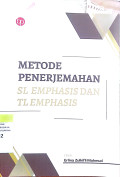 Metode Penerjemahan SL Emphasis dan TL Emphasis