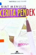Kiat Menulis Cerita Pendek Tiori dan Aplikasi