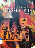 Lima Tahun Pertama Actors Unlimited 1999-2004