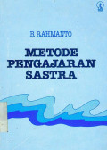 Metode Pengajaran Sastra (Pegangan Guru Pengajar Sastra)
