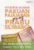 Nyukcruk Sajarah Pakuan Pajajaran jeung Prabu Siliwangi