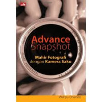 Advance Snapshot : mahir fotografi dengan kamera saku
