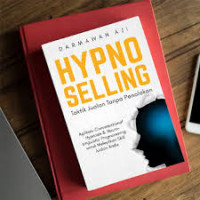 Hypno Selling : Taktik JualanTanpa Penolakan