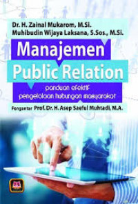 Manajemen Public Relation : Panduan Efektif Pengelolaan Hubungan Masyarakat