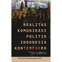 Realitas Komunikasi Politik Indonesia Kontemporer