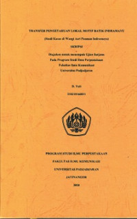 Transfer Pengetahuan Lokal Motif Batik Indramayu : Studi Kasus di Wangi Asri Paoman Indramayu