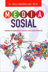 Media Sosial; Perspektif Komunikasi, Budaya, dan Sosioteknologi