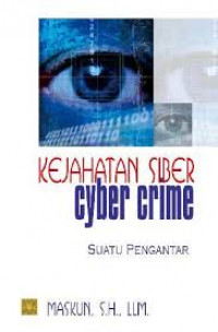 Kejahatan Siber (Cyber Crime) Suatu Pengantar