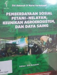 Pemberdayaan sosial petani-nelayan, keunikan agroekosistem, dan daya siang