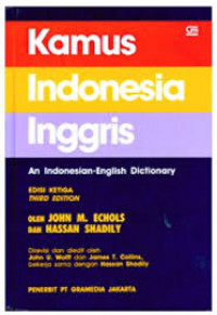 Kamus Indonesia Inggris : an indonesian-english dictionary