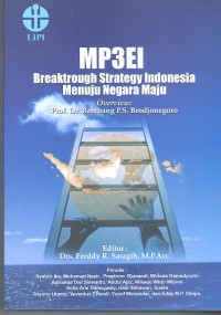 MP3EI: Breaktrough Strategy Indonesia Menuju Negara Maju