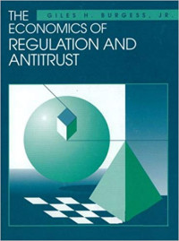 The Economics of Regulation and Antitrust