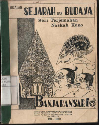 Image of Risalah Sejarah dan Budaya :  Seri Terjemahan Naskah Kuno Banjaran Sari Jilid IV
