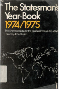 The Statesman' s Year - Book 1974 / 1975,  Statistical And Historical