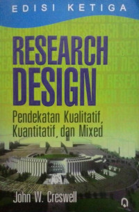 Research design : pendekatan kualitatif, kuantitatif, dan mixed