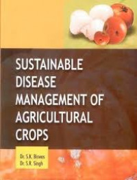 Sustainabhle disease management of agricultural crops